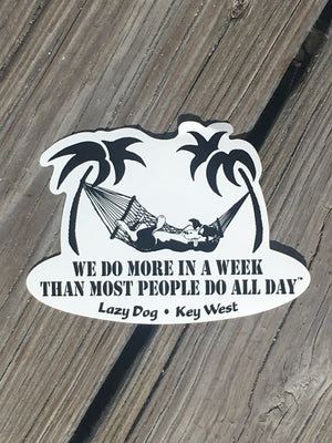 3.5" x 5" Black and white sticker illustrates our Lazy Dog lifestyle as our Lazy Dog swings carelessly in a hammock! 